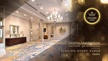 Waldorf Astoria Amsterdam, Best Fashion Event Venue, Prestigious Star Awards 2020