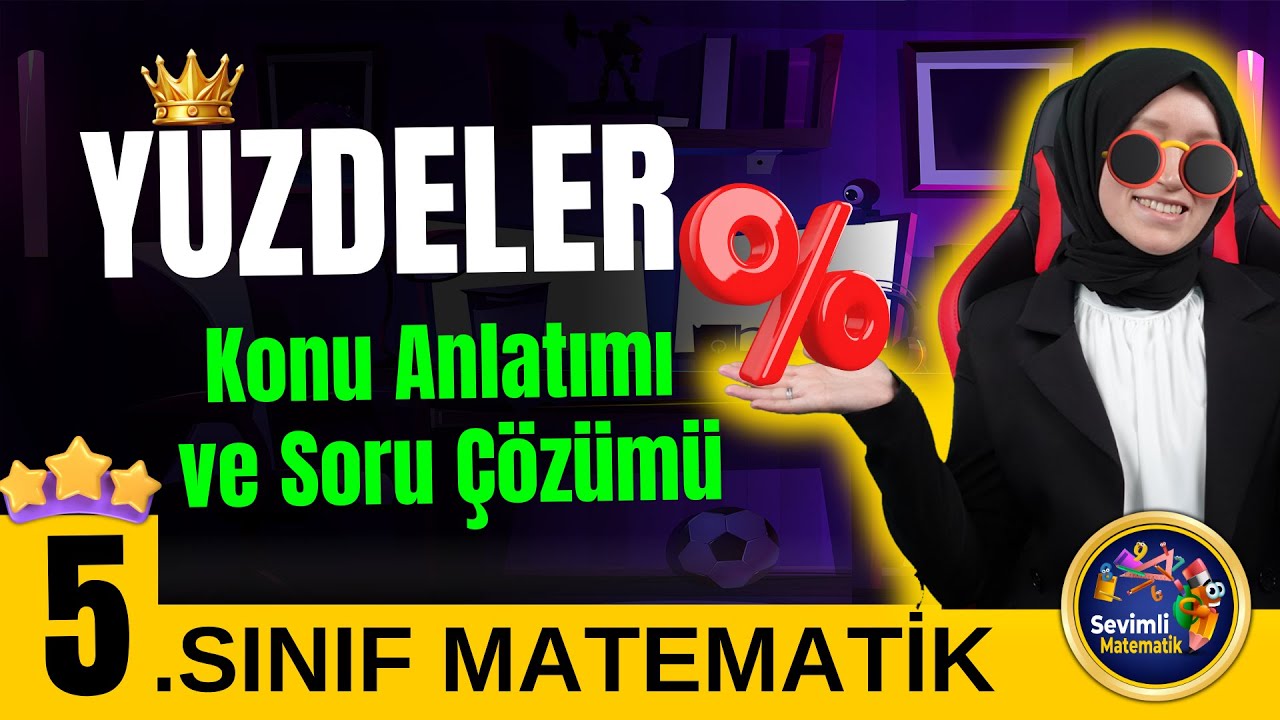 5. Sınıf Matematik | Yüzdeler Konu Anlatımı ve Soru Çözümü