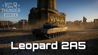 War Thunder Mobile | Leopard 2A5