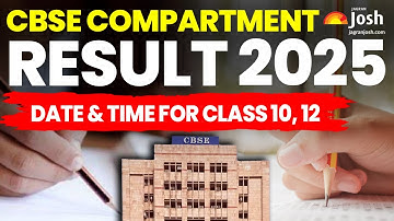 CBSE Compartment Result 2025: Date & Time for Class 10, 12