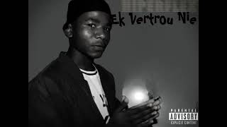 Hiperflex - Ek Vertrou Nie Official Audio