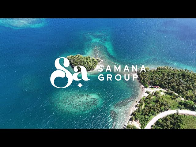 Get To Know Samana Group!