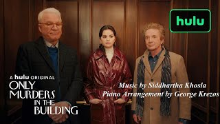 Video thumbnail of "Only Murders in the Building (Hulu Series 2021) Main Theme - Siddhartha Khosla (Piano Solo)"