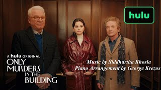 Only Murders in the Building (Hulu Series 2021) Main Theme - Siddhartha Khosla (Piano Solo)