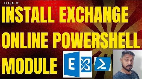 How to install exchange online PowerShell module