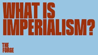 Anti-imperialist week of action 2020: What is imperialism?