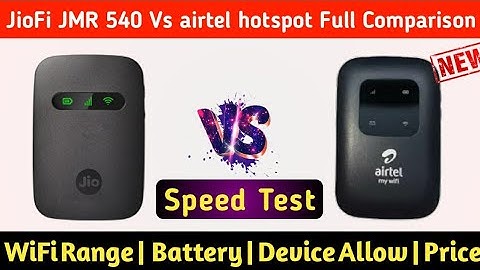 jiofi vs Airtel hotspot | speed test of jiofi jmr 540 vs airtel hotspot | jiofi or airtel hotspot