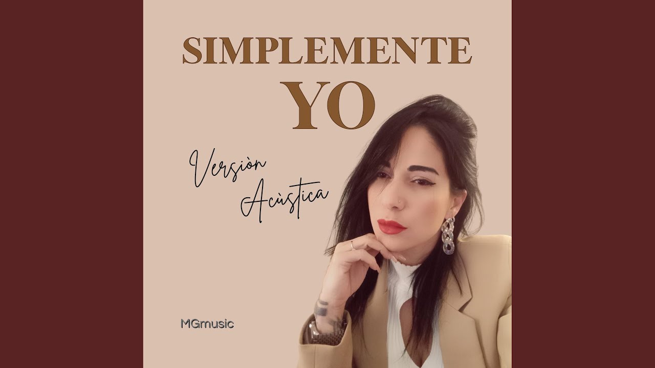 Simplemente Yo (Special Version Acustica) adlı videoyu YouTube'da izle Simplemente Yo (Special Version Acustica) adlı videoyu YouTube'da izle