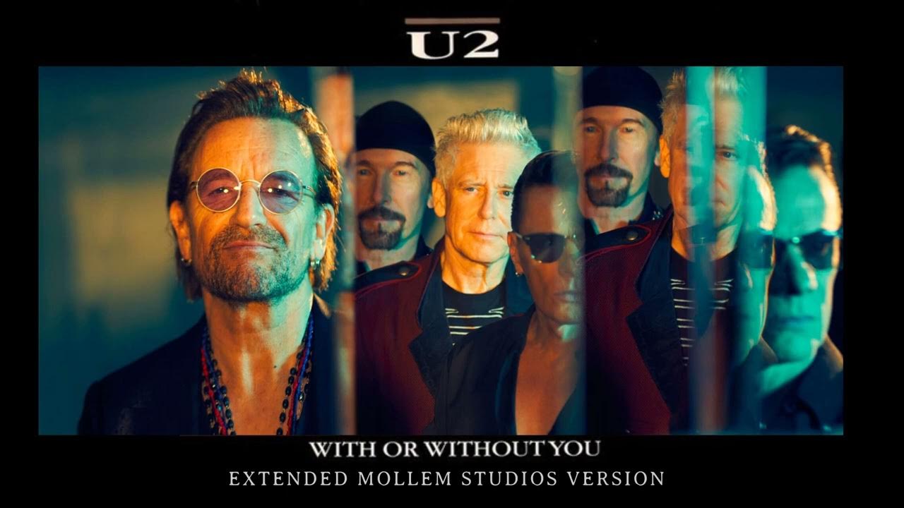 U2 With Or Without You (Extended Mollem Studios Version) YouTube