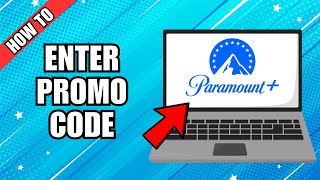 How To Enter Promo Code For Paramount Plus