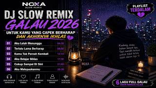 Dj Slow Remix Galau  Temani Begadang Sdanai Pagi
