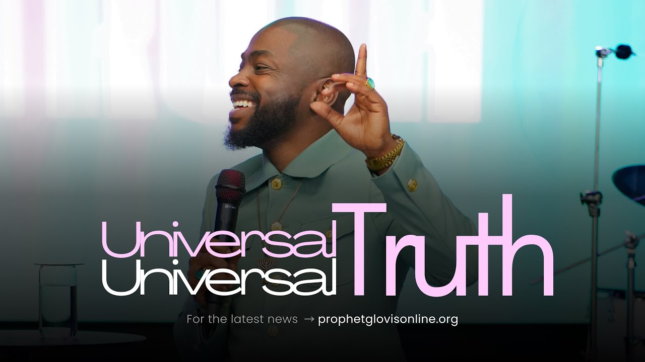 UNIVERSAL TRUTH // SUPERNATURAL SCHOOL // WITH PROPHET GLOVIS