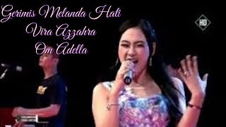 GERIMIS MELANDA HATI Voc VIRA AZZAHRA ADELLA