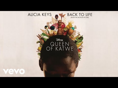 Alicia Keys - Back To Life (from Disney's "Queen of Katwe") (Official Audio)