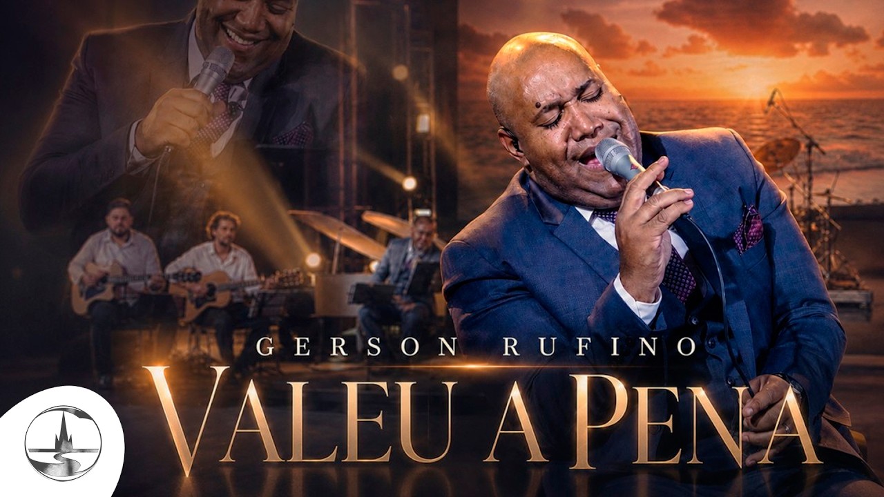 Gerson Rufino - Valeu a pena (Clipe Oficial) #louvor #musicadedeus