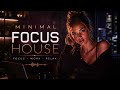 Minimal Focus House Canlı Yayını