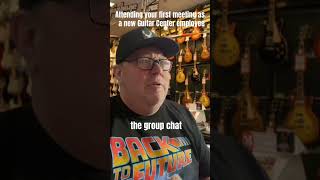 When you attend your first meeting as a new Guitar Center employee.  #workincentive #guitarcenter