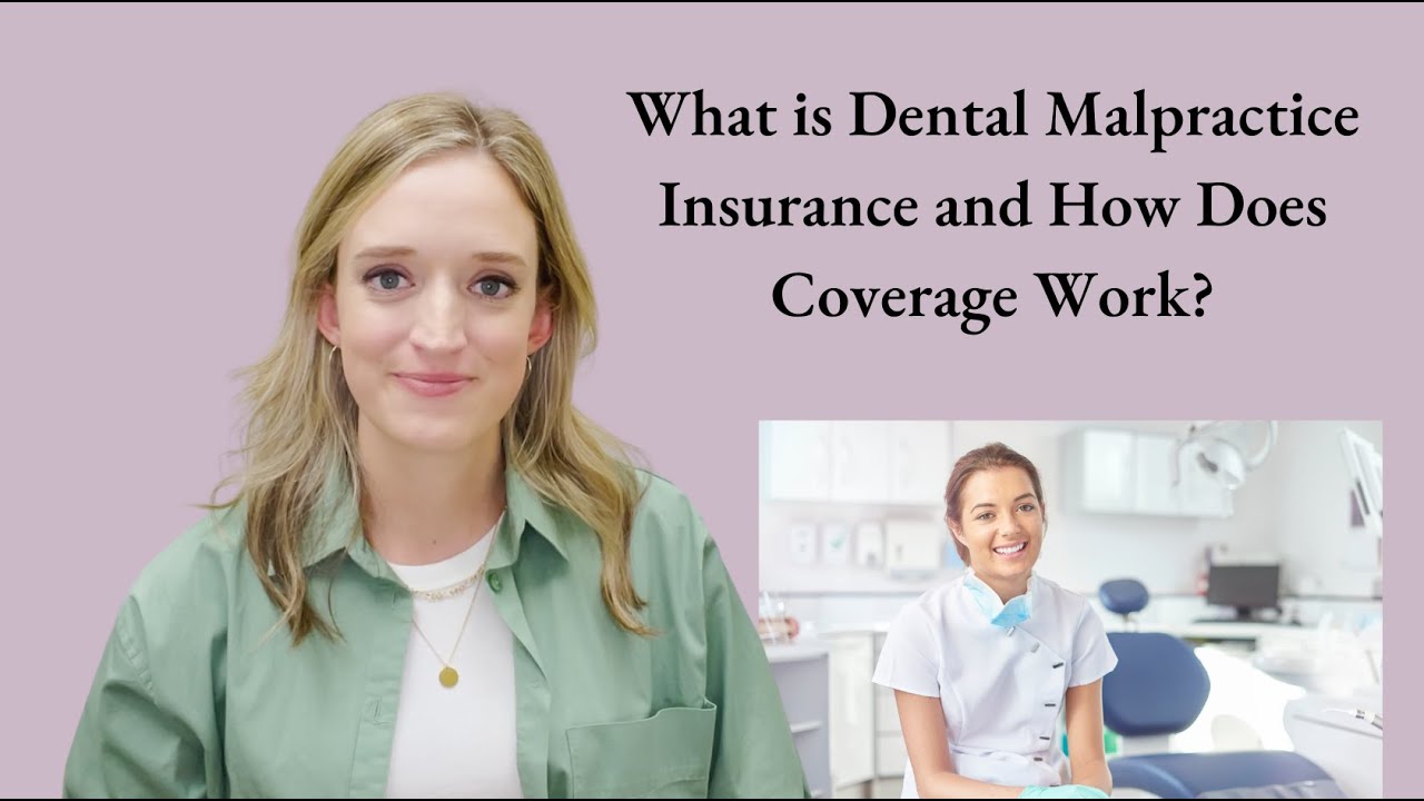 What is Dental Malpractice Insurance and How Does Coverage Work? YouTube