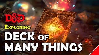 The Deck of Many Things | Exploring its Powers and Legends