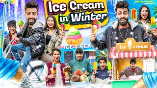 ICE CREAM IN WINTER || SHAITAN RAHUL || TEJASVI BACHANI by Shaitan Rahul 213,076 views 4 months ago 16 minutes