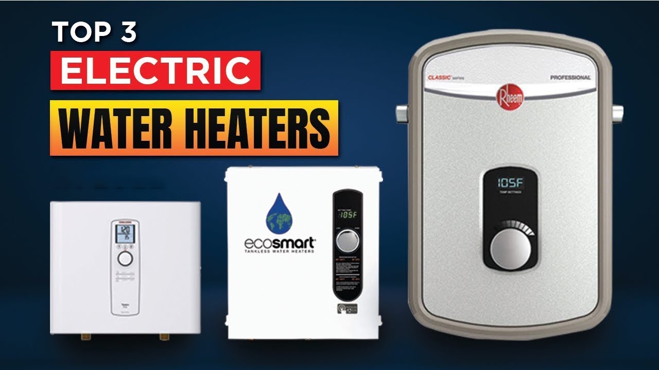 Best Electric Water Heaters 2024 [Top 3 Picks Reviewed] YouTube