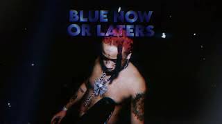 Trippie Redd - Blue Now Or Laters Prod. Xev