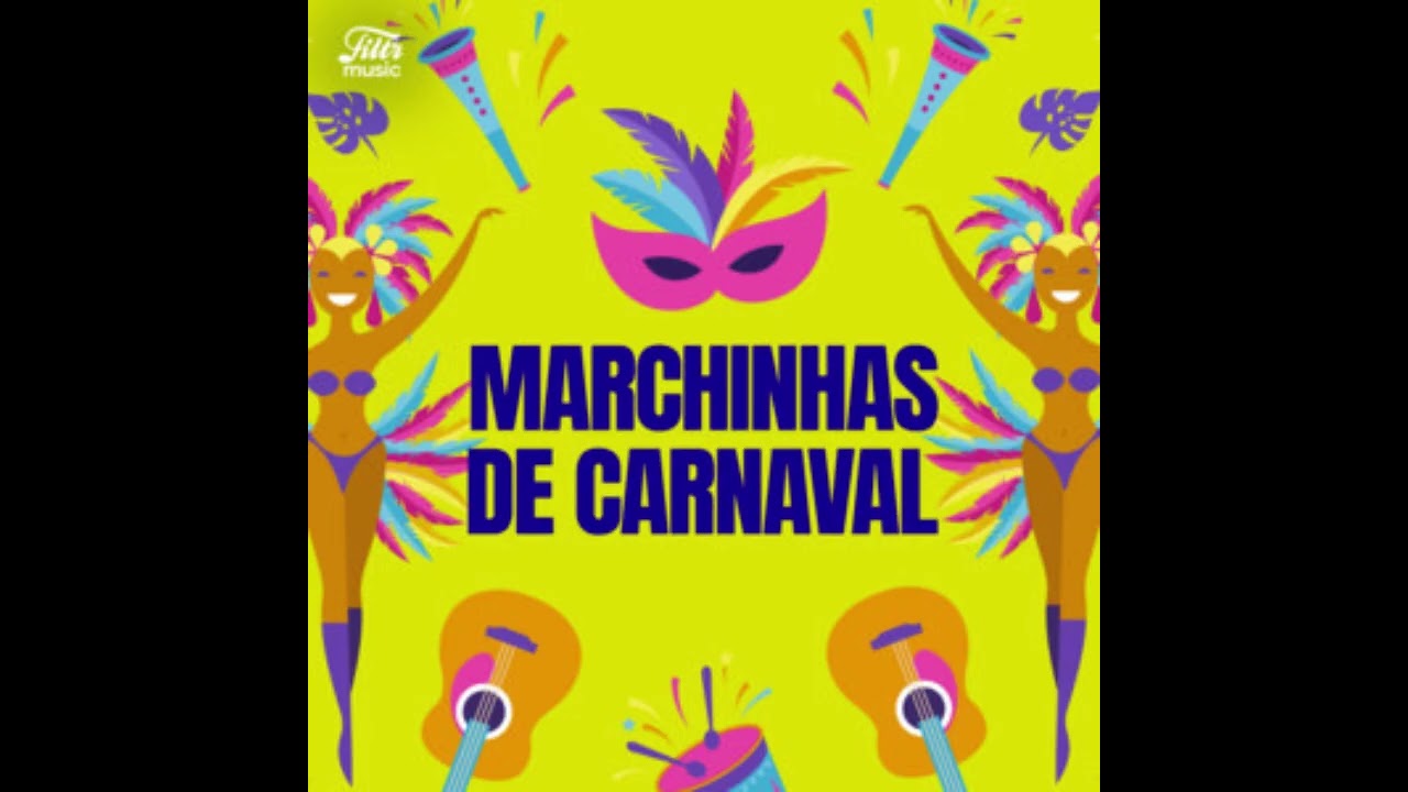40 MINUTOS DE MARCHINHAS CARNAVALESCAS