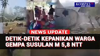 5.8 Magnitude Aftershock Rocks NTT, Residents Panic and Flee to Safety!