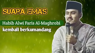Suara Emas Habib Alwi Faris Al-Maghrobi