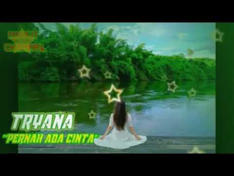 Tryana_Pernah Ada Cinta