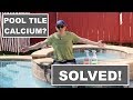 How To Remove Calcium From Pool Tile (and keep it GONE!)