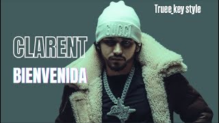 Clarent - BIENVENIDA (truee_key style)