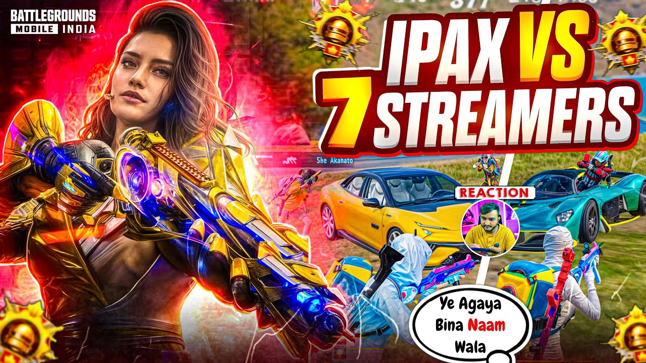 7+ Streamers🤯| Streamer’s Crazy Reactions & They Got Shocked😱Ipax vs Streamer’s Squad🔥| BGMI