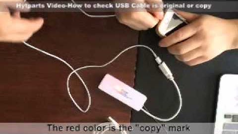 Hytparts Video-How to check usb cable is original or copy