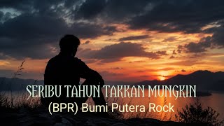Seribu Tahun Takkan Mungkin  Bumi Putra Rock bpr  Rock Ballad Version  Ai Cover