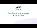 Configurer une adresse IP sur Mypvit