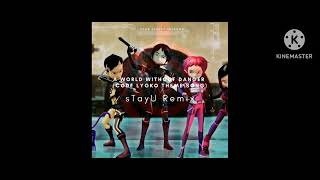 Code Lyoko - A World Without Danger (sTayU Remix/Kine Master)