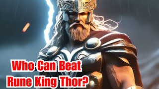 Top 5 Character Who Can Beat Rune King Thor Wealth
