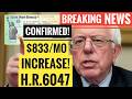 📈BREAKING News🥳 $833/Mo Social Security Increase HR 6047💰Social Security Checks Raise SSI,VA,SSDI