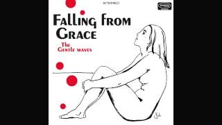 The Gentle Waves - Falling from Grace