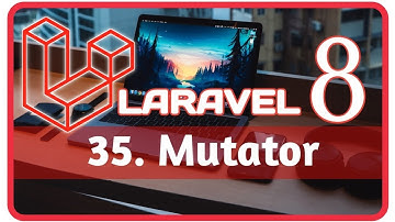 35.  mutator in laravel || LARAVEL 8 in Hindi. ||   ( #laravel #composer #xampp #session #mutator)