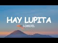 LOMIIEL - HAY LUPITA (Lyrics)