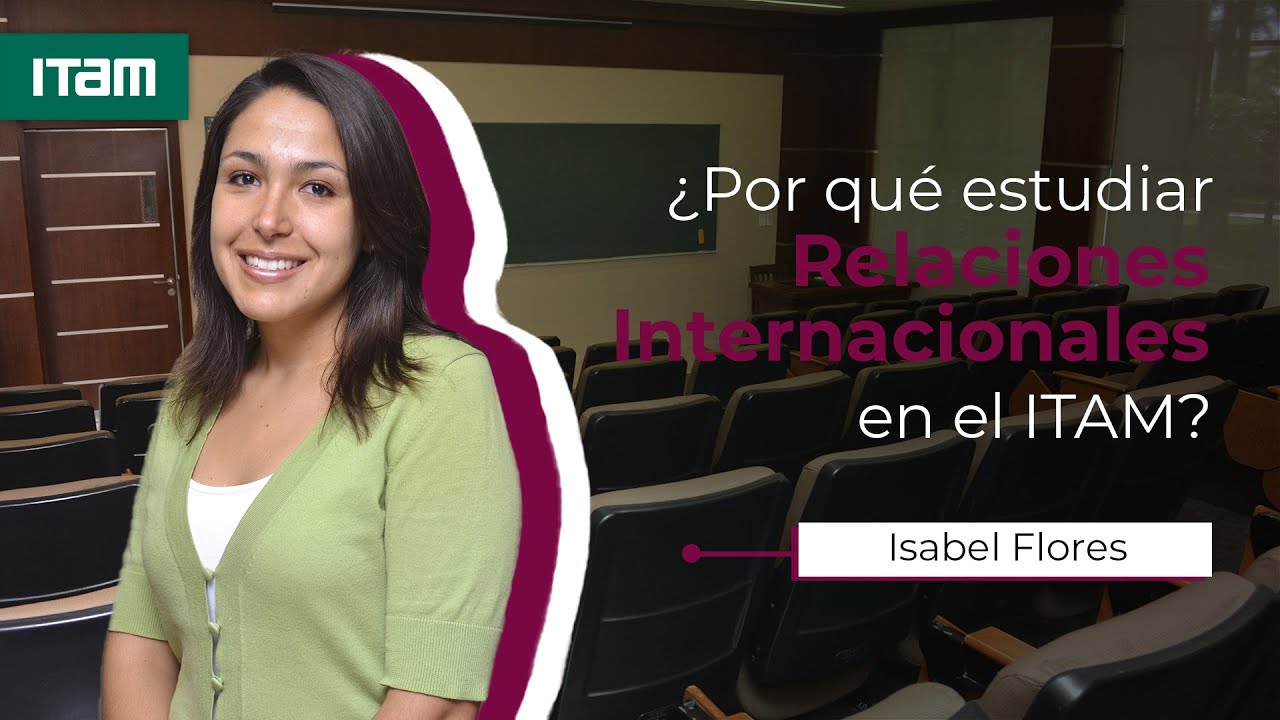 Bienvenido a la Licenciatura en Relaciones Internacionales | Licenciatura  en Relaciones Internacionales