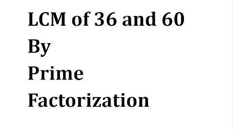 How to Find LCM of 36 and 60 / How to Find LCM of Two Numbers / Finding LCM of 36 and 60