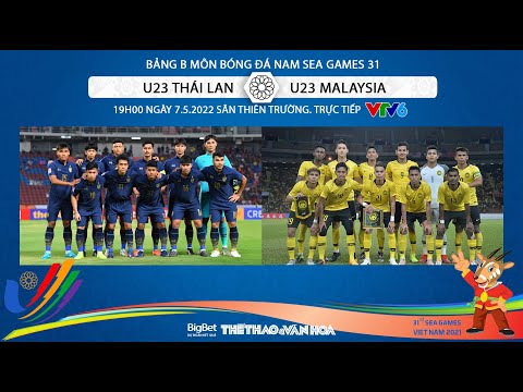 [SOI KÈO BÓNG ĐÁ] VTV6 trực tiếp U23 Thái Lan vs U23 Malaysia (19h00 ngày 7/5). Bóng đá SEA Games 31
