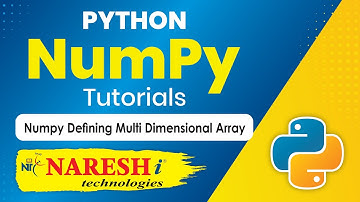 Numpy Defining Multi Dimensional Array | NumPy in Python Tutorial | Naresh IT