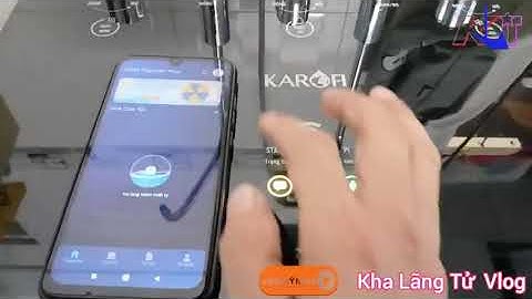 Cách cài app karofi 365 ..và Reset lõi lọc máy lọc nước Karofi model :  (KAD-C55).