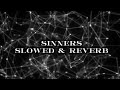 RudyWade - Sinners (Slowed & Reverb) Official Lyrics Video By @MusicalLeeeditsfavorite
