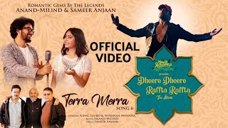 Terra Merra Song (Official Video) | Nihal Tauro, Shekinah Mukhiya |Presented By Himesh Reshmmiya M.