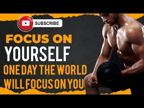 15 MOST POWERFUL FOCUS ON YOURSELF QOUTES - You…